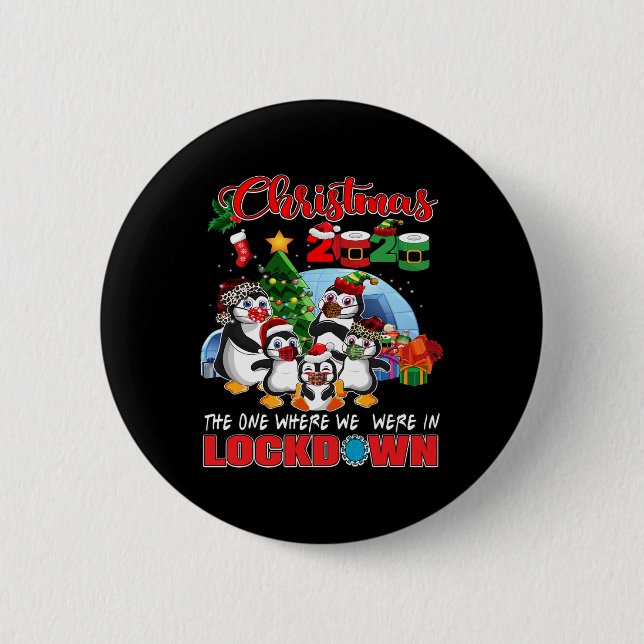 Christmas The One Where We Were In Lockdown Pengui Button (Front)