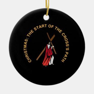 Christmas: The Start of the Cross's Path Ceramic Ornament