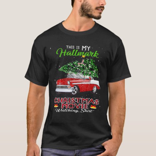 Christmas This Is My Hallmrks Movie Watching T_Shirt
