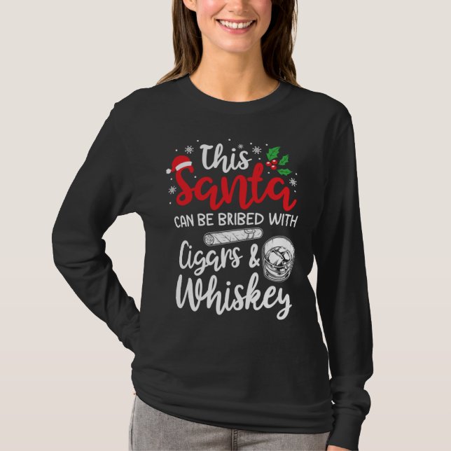 Christmas This Santa Can Be Bribed With Cigars Whi T-Shirt (Front)