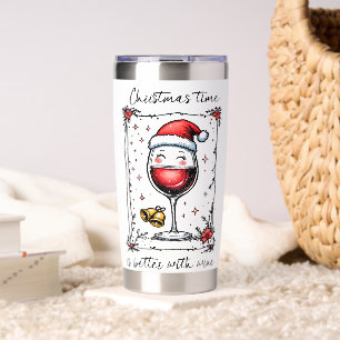 Christmas Time Is Better with Wine Insulated Tumbler