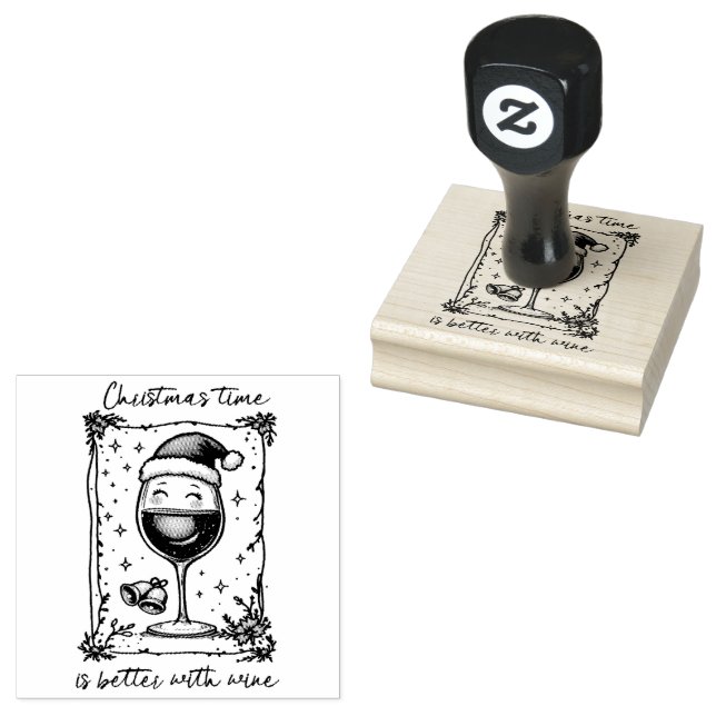 Christmas Time Is Better with Wine  Rubber Stamp (Stamped)