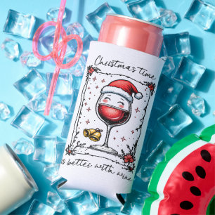Christmas Time Is Better with Wine  Seltzer Can Cooler
