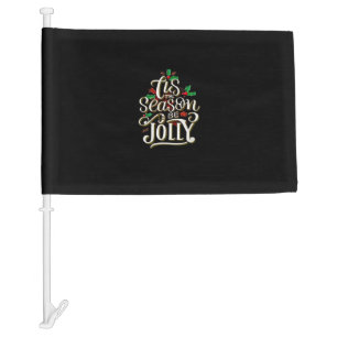 Christmas Tis The Season Jolly Car Flag