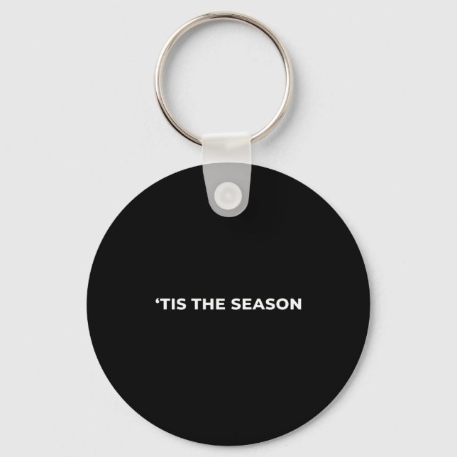 Christmas tis The Season Minimal Holiday Subtle Fu Keychain (Front)