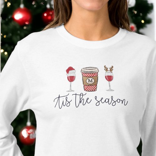 Christmas Tis the Season Red Wine Monogram Coffee T_Shirt