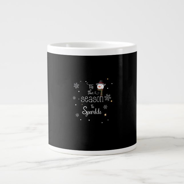 Christmas Tis The Season To Sparkle  Giant Coffee Mug (Front)