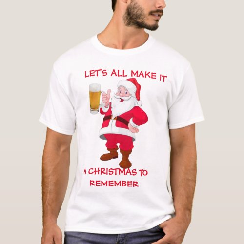 Christmas to Remember Beer Lover Santa Funny Shirt