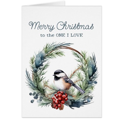 Christmas To the One I Love Chickadee Bird Wreath
