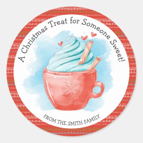 Christmas Treat Someone Sweet Hot Chocolate Classic Round Sticker