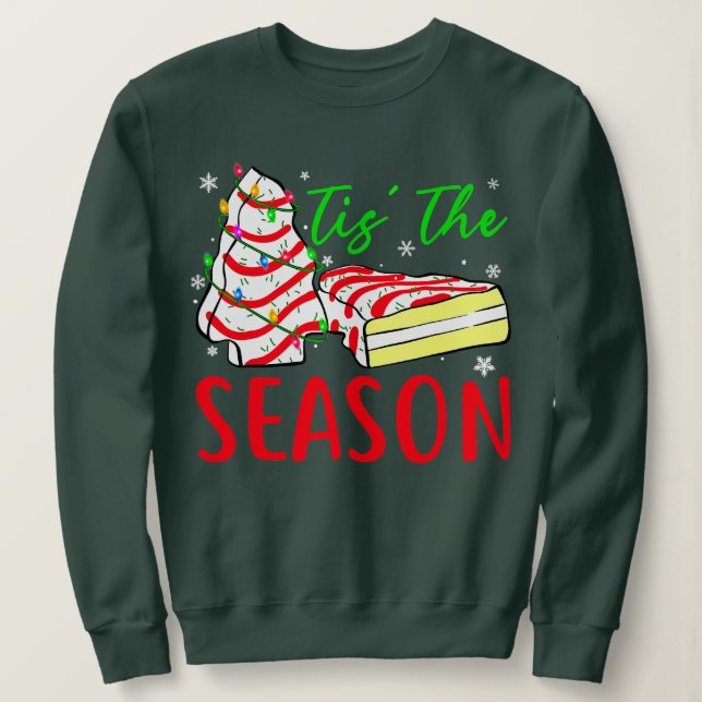 Christmas Tree Cakes Debbie-Becky-Jen Little Tis'  Sweatshirt (Design Front)