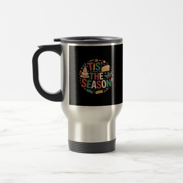 Christmas Tree Cute - Tis The Season Travel Mug (Left)