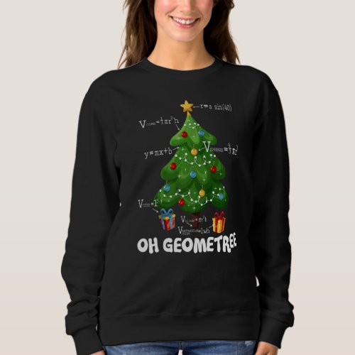 Christmas Tree Geometree Geometry  Math Teacher St Sweatshirt