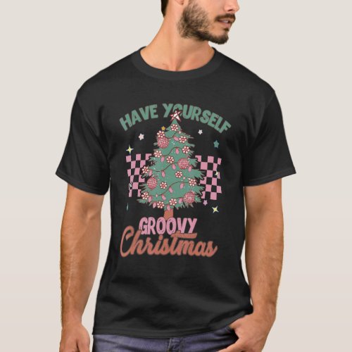 Christmas Tree Have Yourself Groovy Disco Ball Chr T_Shirt