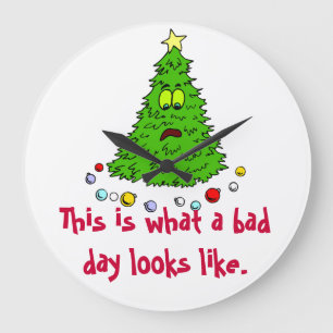 Christmas Tree Humor Bad Day Large Clock