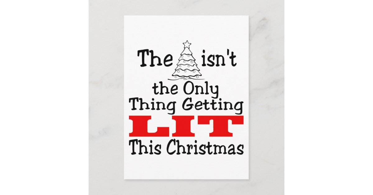 Christmas Tree Isn't Only Lit Holiday Postcard Zazzle