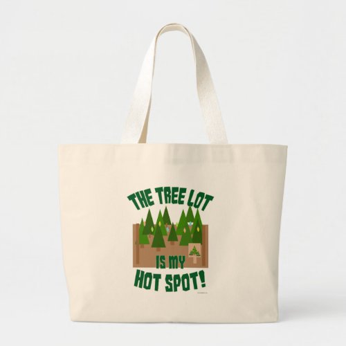 Christmas Tree Lot Is My Hot Spot Holiday Cartoon  Large Tote Bag