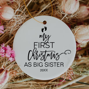 Christmas Tree My First Christmas as Big Sister Ceramic Ornament