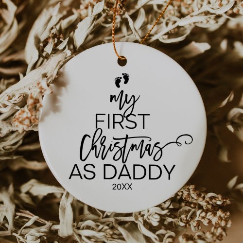 Christmas Tree My First Christmas as Daddy Holiday Ceramic Ornament