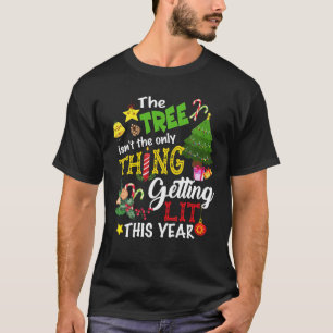 Christmas Tree Not Only Thing Getting Lit CuteSant T-Shirt