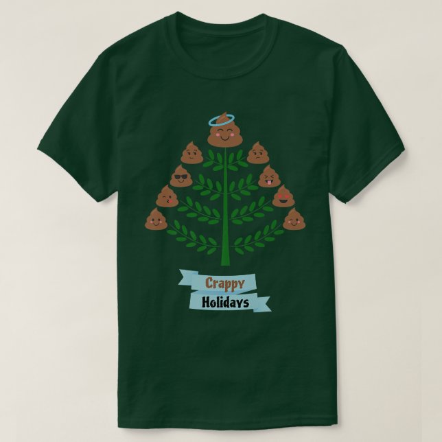 Christmas tree of poop happy crappy holidays funny T-Shirt (Design Front)