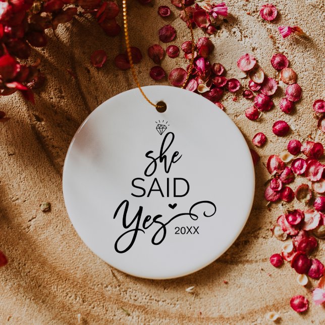 Christmas Tree She Said Yes Engaged Ceramic Ornament (Creator Uploaded)