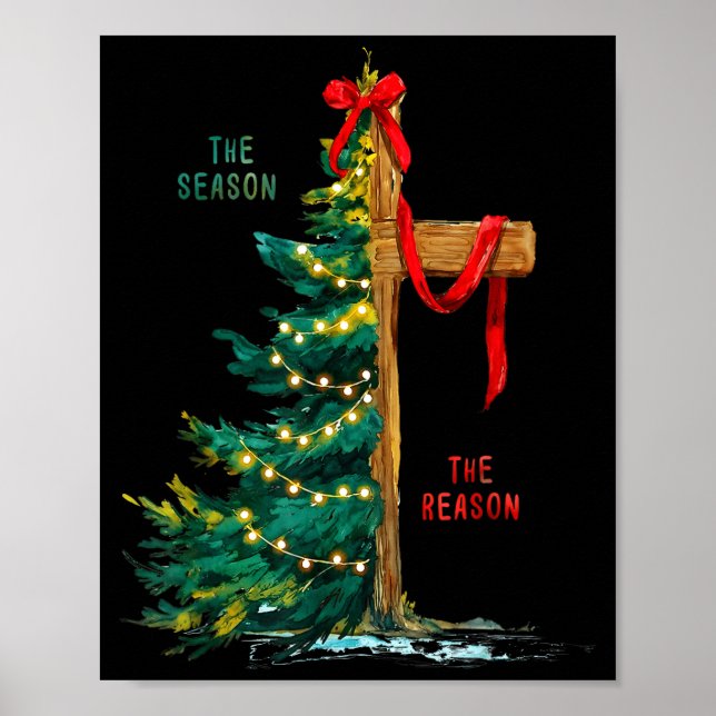 Christmas Tree The Season Jesus Cross The Reason  Poster (Front)