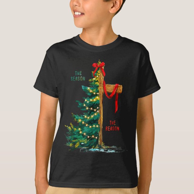 Christmas Tree The Season Jesus Cross The Reason  T-Shirt (Front)