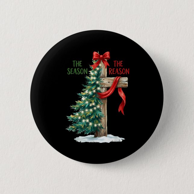Christmas Tree The Season Jesus Cross The Reason X Button (Front)