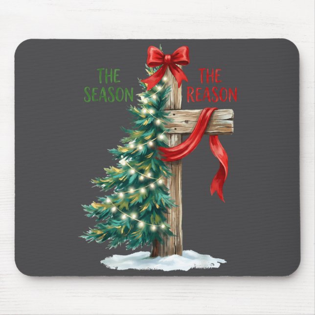 Christmas Tree The Season Jesus Cross The Reason X Mouse Pad (Front)