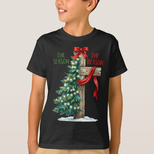 Christmas Tree The Season Jesus Cross The Reason X T-Shirt (Front)