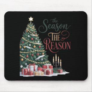 Christmas Tree The Season The Reason Mouse Pad
