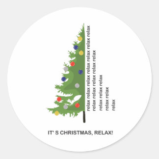 Christmas tree with text Relax Classic Round Sticker
