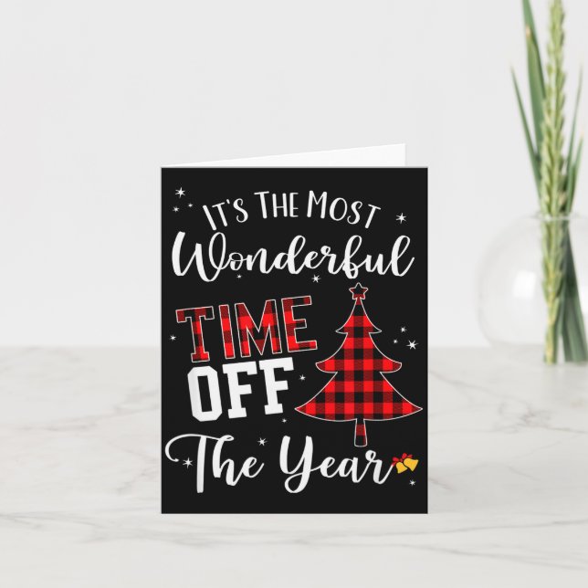 Christmas Trees It's The Most Wonderful Time Off T Card (Front)