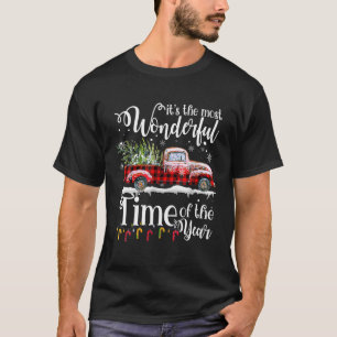 Christmas Truck It s The Most Wonderful Time Of Th T-Shirt