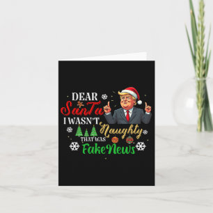 Christmas Trump Dear Santa Fake News Funny Xmas Me Card