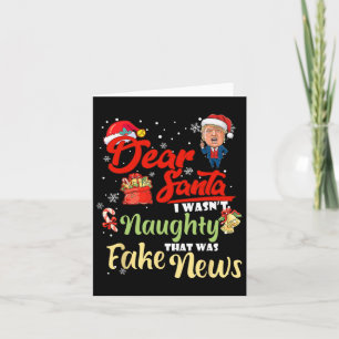 Christmas Trump Dear Santa Fake News Funny Xmas Me Card