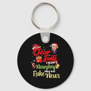 Christmas Trump Dear Santa Fake News Funny Xmas Me Keychain