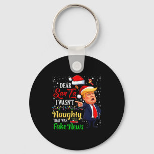 Christmas Trump Dear Santa Fake News Funny Xmas Me Keychain