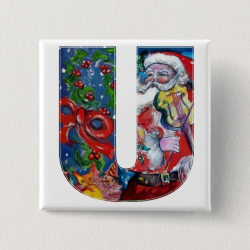 CHRISTMAS U LETTER  SANTA  WITH VIOLIN MONOGRAM PINBACK BUTTON