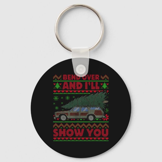 Christmas Vacation Bend Over And I'll Show You Xma Keychain (Front)