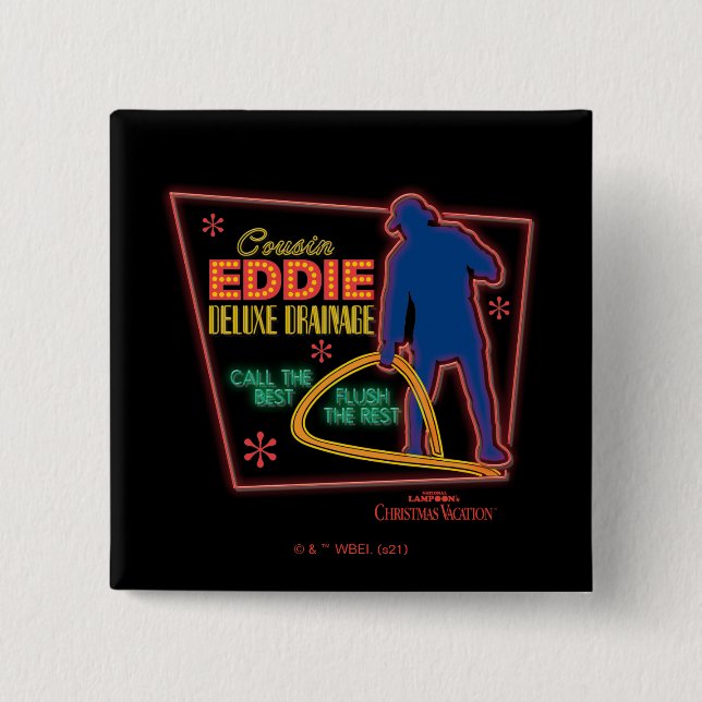 Christmas Vacation | Cousin Eddie Neon Sign Button (Front)