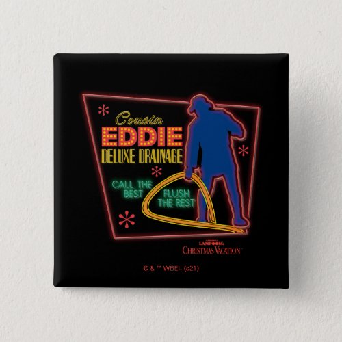 Christmas Vacation  Cousin Eddie Neon Sign Button