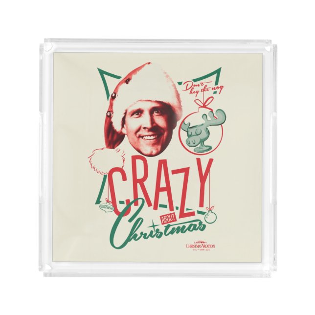 Christmas Vacation Crazy About Christmas Acrylic Tray (Front)