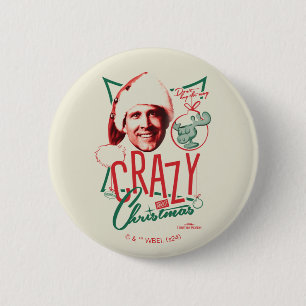 Christmas Vacation Crazy About Christmas Button
