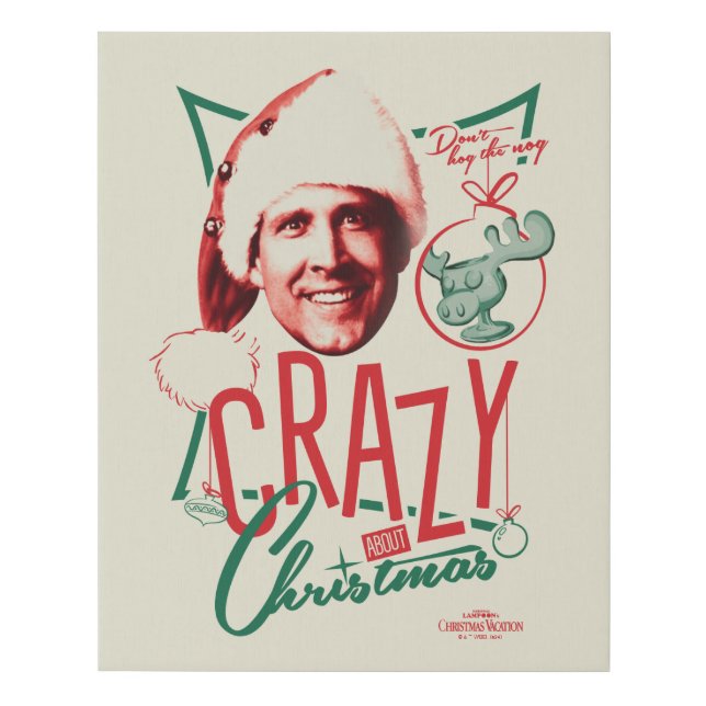 Christmas Vacation Crazy About Christmas Faux Canvas Print (Front)