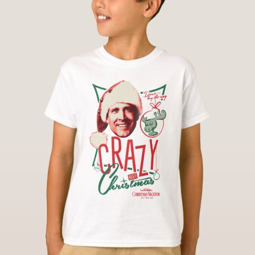 Christmas Vacation Crazy About Christmas T_Shirt