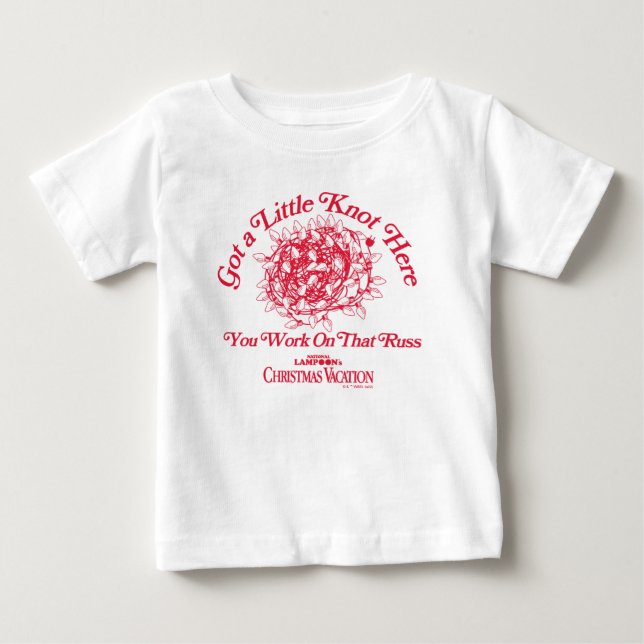 Christmas Vacation | Give a Little Knot Here Baby T-Shirt (Front)