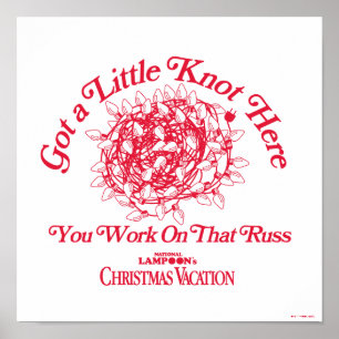 Christmas Vacation Give a Little Knot Here Poster