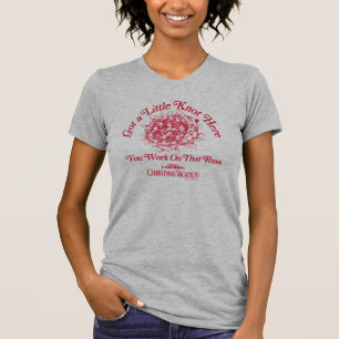 Christmas Vacation Give a Little Knot Here T-Shirt